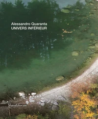Alessandro Quaranta. Univers Inférieur