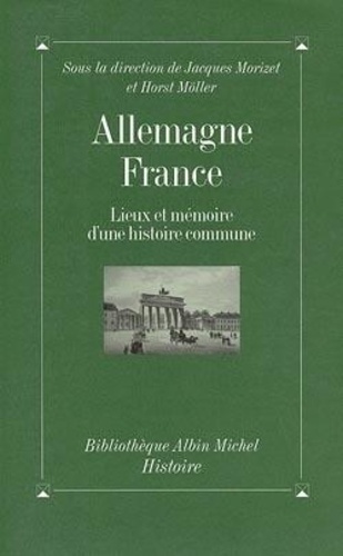  Anonyme - Allemagne-France - Lieux et mémoire d'une histoire commune.