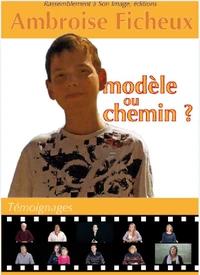 Ambroise Ficheux : Modèle ou chemin ?
