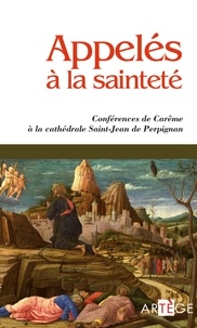  Anonyme - Appelés à la sainteté - Conférences de Carême à la cathédrale Saint-Jean de Perpignan.