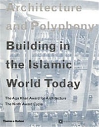 Anonyme - Architecture and Polyphony - Building The Islamic World Today.