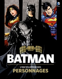  Anonyme - Batman : l'encyclopédie des personnages.