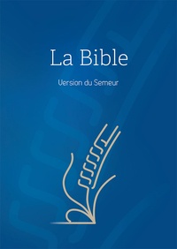  Anonyme - Bible, version Semeur, rigide bleue, tranche blanche.