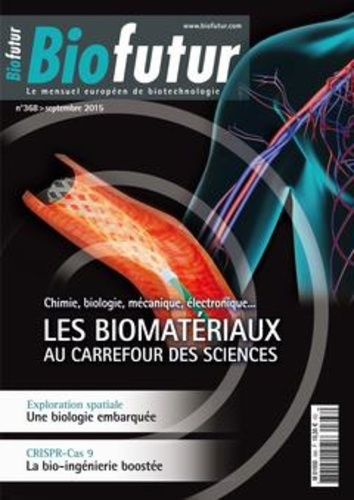  Anonyme - Biofutur N° 368 (Septembre 2015) - Les biomatériaux au carrefour des sciences.