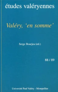 Bulletin Des Etudes Valeryennes N° 88/89 Juin-Novembre 2001 : Valery, " En Somme "