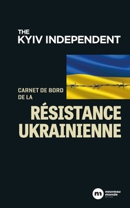  Anonyme - Carnet de bord de la résistance Ukrainienne.