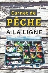  Anonyme - Carnet de pêche à remplir - Plus de 100 pages à compléter - Cahier pour pêcheur à compléter | Notez et conservez les informations et les prises ... Noel.