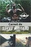  Anonyme - Carnet de survie militaire - Checklists   notes   inventaires - Un livre pour se préparer à être autonome et survivre en pleine nature en cas de ....
