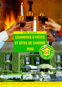  Anonyme - Chambres D'Hotes Et Gites De Charme. Edition 2000.