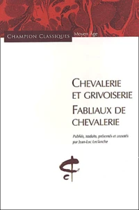 Chevalerie et grivoiserie-Fabliaux de chevalerie