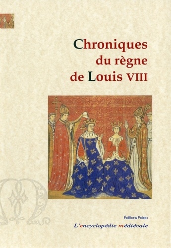 Chroniques du règne de Louis VIII (1223-1226)