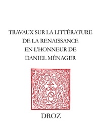  Anonyme - Cité des hommes, Cité de Dieu - Travaux sur la littérature de la Renaissance en l'honneur de Daniel Ménager.