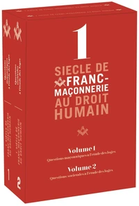 COFFRET 1 SIÈCLE DE FRANC-MAÇONNERIE AU DROIT HUMAIN
