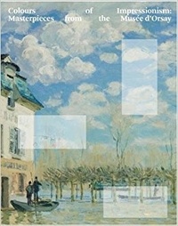  Anonyme - Colours of impressionism : masterpices from the Musée d'Orsay.