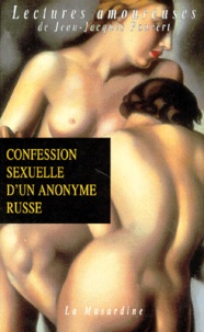  Anonyme - Confession sexuelle d'un anonyme russe.