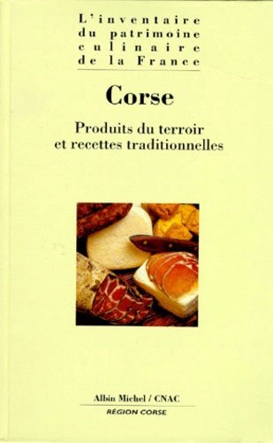  Anonyme - Corse. Produits Du Terroir Et Recettes Traditionnelles.