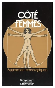 Cote Femmes. Approches Ethnologiques