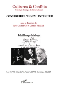 Cultures & Conflits N° 43 Automne 2001 : Construire L'Ennemi Interieur