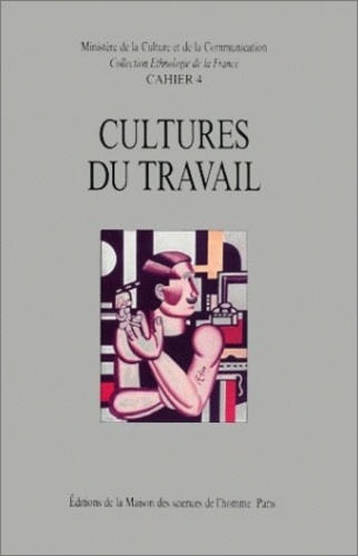  Anonyme - Cultures Du Travail. Identites Et Savoirs Industriels Dans La France Contemporaine (Seminaire De Royaumont, Janvier 1987).