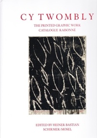  Anonyme - Cy Twombly: The Printed Graphic Work. Catalogue raisonné.