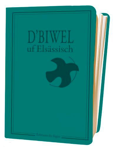  Anonyme - D'biwel uf elsassisch : la bible en alsacien.