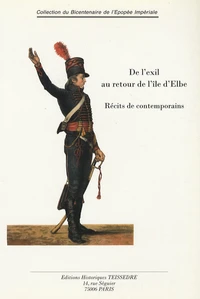De l'exil au retour de l'Ile d'Elbe