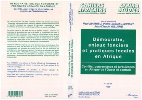  Anonyme - Démocratie, enjeux fonciers et pratiques locales en Afrique - Conflits, gouvernance et turbulences en Afrique de l'Ouest et centrale, actes du séminaire de Louvain-la-Neuve, 2-12 mai 1995.