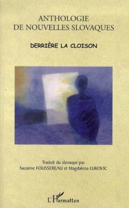  Anonyme - Derriere La Cloison. Anthologie De Nouvelles Slovaques.