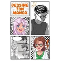  Anonyme - Dessine ton manga - Livre de 100 planches de manga à personnaliser | Crée ton propre manga , ta BD ou ton histoire.