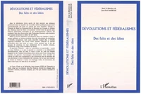 Dévolutions et fédéralismes. Des faits et des idées