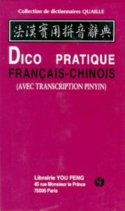 Dico Pratique Francais-Chinois. Avec Transcription Pinyin