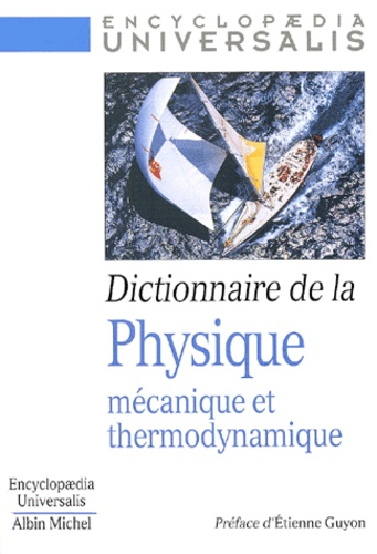  Anonyme - Dictionnaire De La Physique Mecanique Et Thermodynamique.