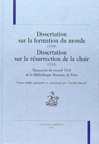 Dissertation sur la formation du monde (1738), Dissertation sur la résurrection de la chair (1743)