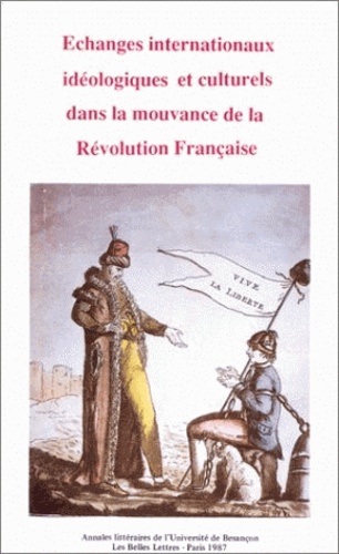  Anonyme - Echanges internationaux idéologiques et culturels dans la mouvance de la Révolution française.