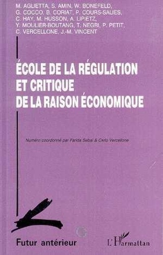  Anonyme - Ecole de la régulation et critique de la raison économique.