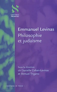 Emmanuel Levinas, philosophie et judaïsme