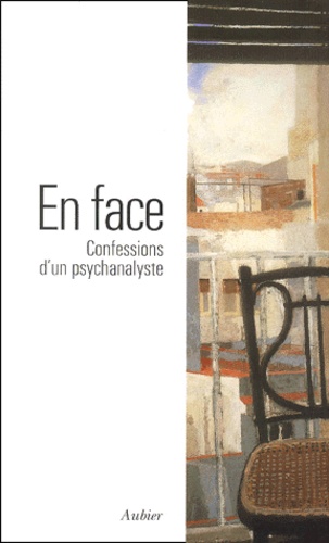 Anonyme - En Face. Confessions D'Un Psychanalyste, Cadaques-Paris, 1998-2000.
