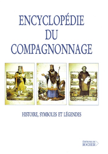  Anonyme - Encyclopedie Du Compagnonnage. Histoire, Symboles Et Legendes.