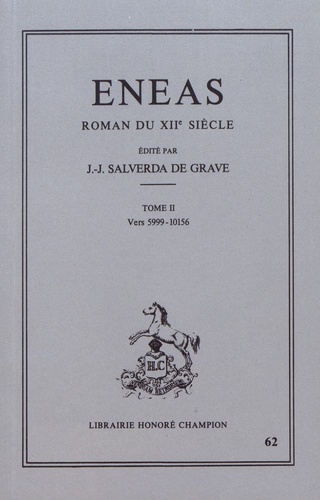 Anonyme - Eneas - Roman du XIIe siècle Tome 2, Vers 5999-10156.