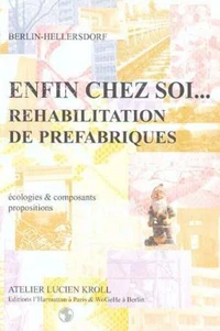 Enfin Chez Soi Rehabilitation De Prefabriques