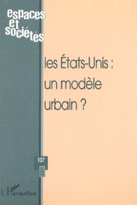  Anonyme - Espaces Et Societes N° 107/2001 : Les Etats-Unis : Un Modele Urbain ?.