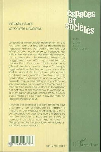Espaces Et Societes N°95  1998 : Infrastructures Et Formes Urbaines. Tome 1, Geographie Des Infrastructures
