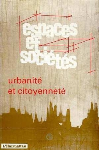  Anonyme - Espaces Et Societes Urbanite Et Citoyennete.