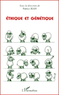 Ethique Et Genetique. Actes Du Colloque De Noumea, 25 Juillet 1997