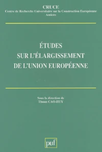 Etudes Sur L'Elargissement De L'Union Europeenne