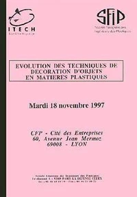 Evolution des techniques de décoration d'objets en matières plastiques