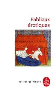  Anonyme - Fabliaux Erotiques. Textes De Jongleurs Des Xiieme Et Xiiieme Siecles.