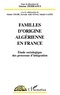  Anonyme - Familles D'Origine Algerienne En France. Etude Sociologique Des Processus D'Integration.