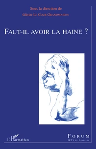 Faut-Il Avoir La Haine ?