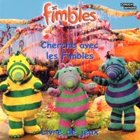  Anonyme - Fimbles  : Le livre de jeu - Cherche avec les Fimbles.